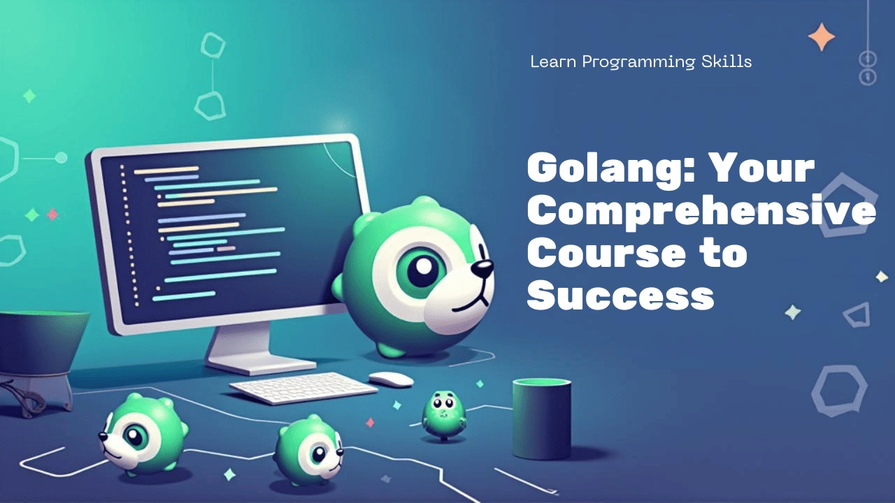 Golang Programming – Learn Go Language